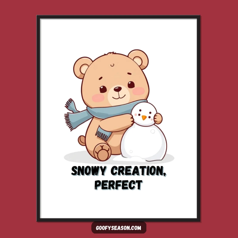 Funny Bear Snowman Poster: Winter Art, Hilarious Funny Gift Decor