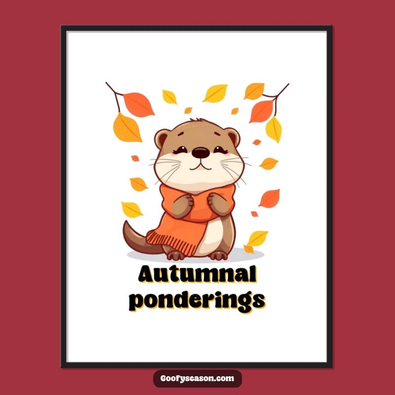 Funny Otter Poster: Autumn Leaf Art, Charming Humorous Gift Idea