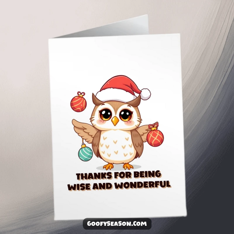 Funny Free Printable Thank You Card: Cheerful owl wearing a Santa hat, juggling several colorful festive ornaments with a happy expression.