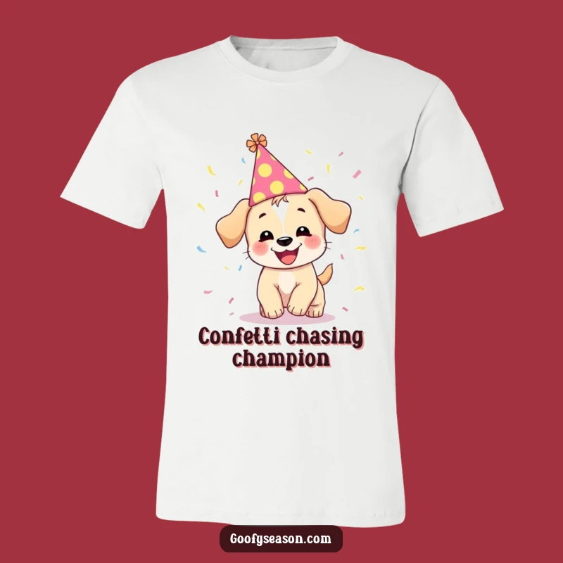 Funny Puppy Party Hat T-Shirt - Hilarious Confetti Celebration Apparel Gift